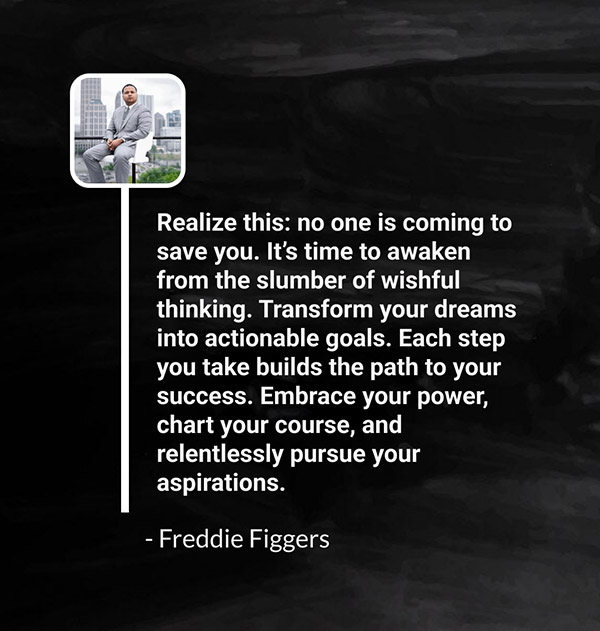Turn Dreams Into Reality! Freddie Figgers